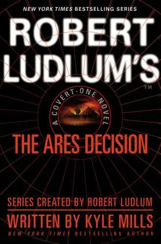 Robert Ludlum's(TM) The Ares Decision (Covert-One Series, 8) - robert-ludlum-s-tm-the-ares-decision-covert-one-series-8